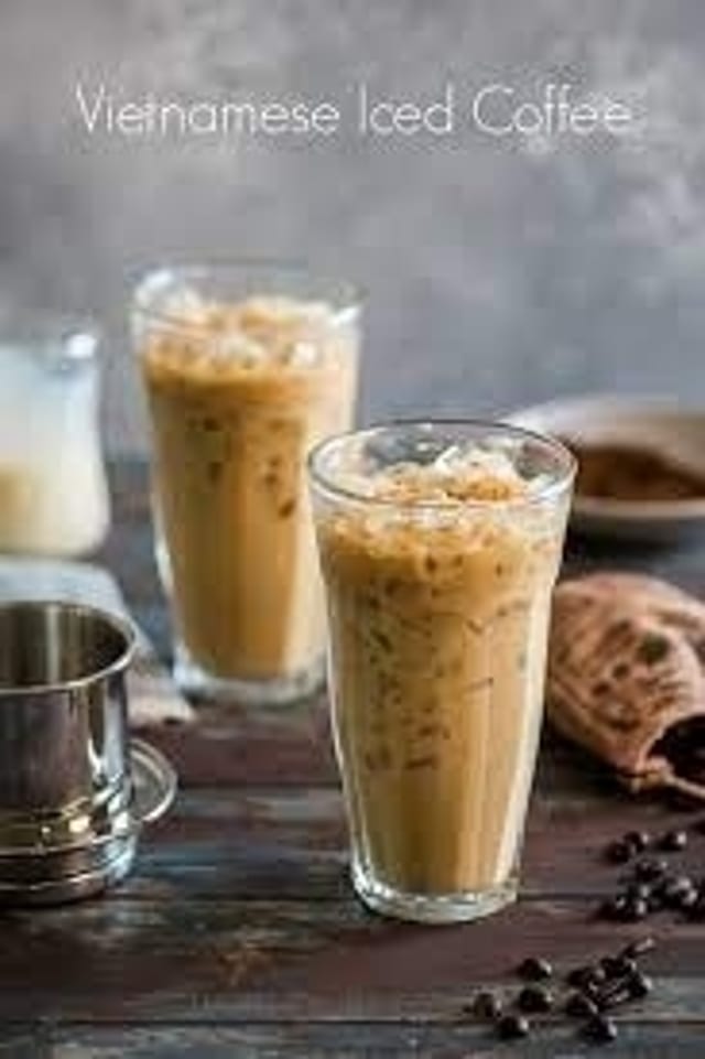 Vietnamese Coffee.